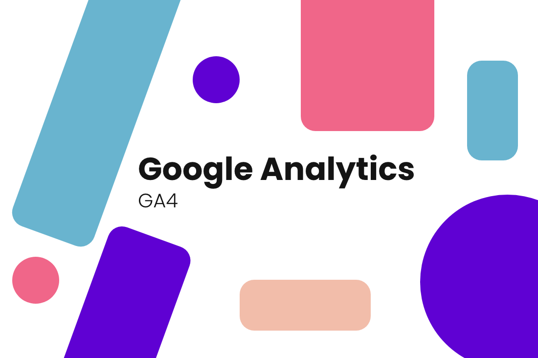 Google Analytics 4 (GA4) What you need to know